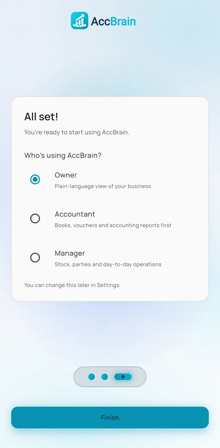 The final onboarding screen, headed “All set!”, asking “Who’s using AccBrain?” with Owner, Accountant and Manager options and a Finish button.
